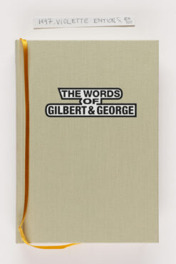 1987 THE WORDS OF GILBERT AND GEORGE COVER WITH GOLD SILK BOOKMARKER ON TOP